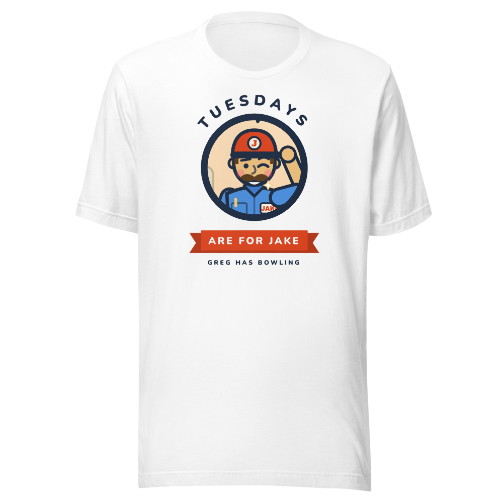 White tee with Jake's winking face in a circle, TUESDAYS arched over it, banner reading ARE FOR JAKE